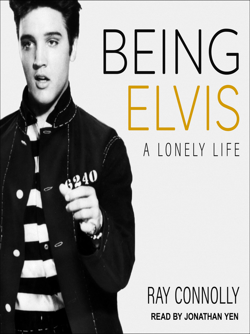 Title details for Being Elvis by Ray Connolly - Available